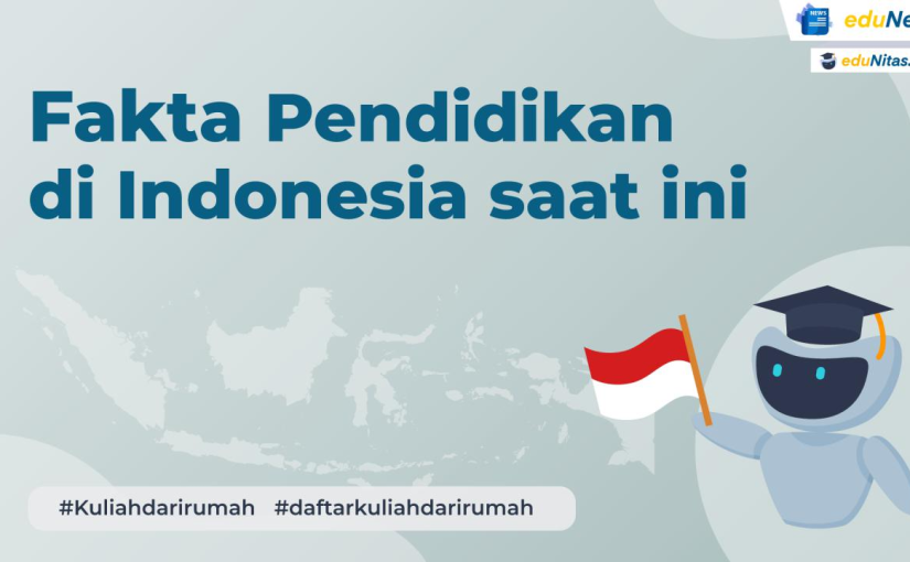 Fakta Tersembunyi tentang Pendidikan Indonesia yang Belum Banyak Diketahui Masyarakat